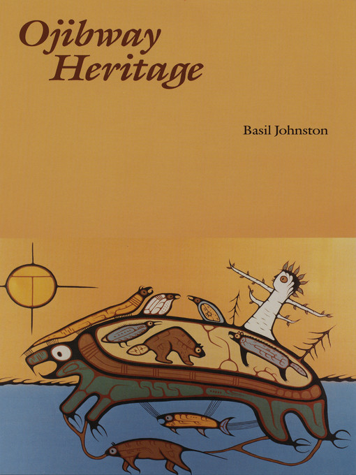Title details for Ojibway Heritage by Basil Johnston - Available